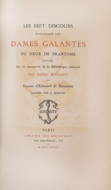 null BRANTÔME. Les Sept discours touchant les dames galantes.
Paris, Jouaust, Librairie...