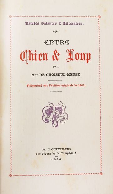 null CHOISEUL-MEUSE. Entre chien & loup. 
Londres, aux Dépens de la Compagnie, 1894.
In-8,...