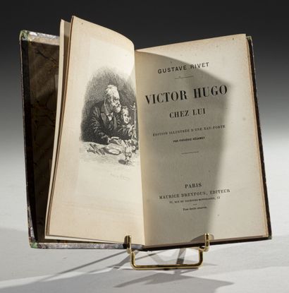 null RIVET (G.), 
Victor Hugo chez lui. Édition illustrée d'une eau-forte par Frédéric...