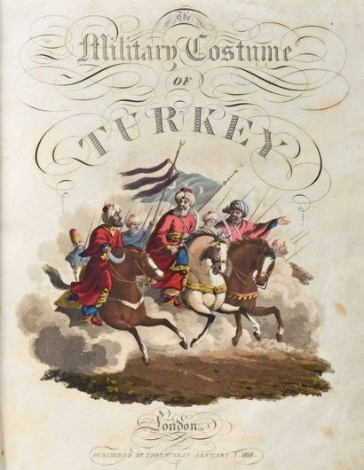 MC. LEAN (Thomas) THE MILITARY COSTUME OF TURKEY. LONDON, MC. LEAN, 1818.
Un volume,...