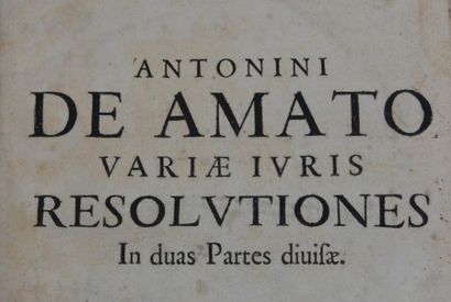 ANTONINI DE AMATO PANORMITANI VARIAE RESOLUTIONES IURIS, FORENSES & PRACTICABILES
in...
