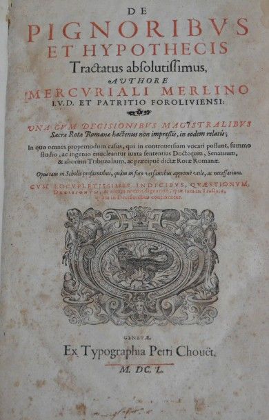 MERLINO (Mercuriali) DE PIGNORIBUS ET HYPOTHECIS TRACTATUS ABSOLUTISSIMUS...
Una...