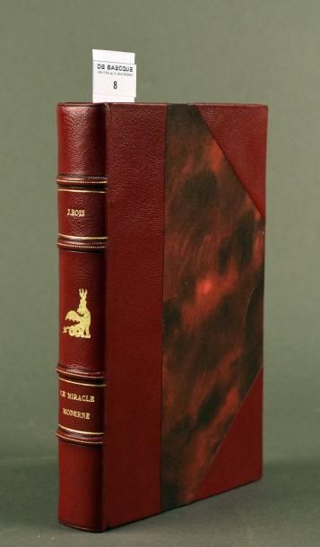 BOIS (Jules) LE MIRACLE MODERNE. PARIS, OLLENDORFF, 1907. Un volume, in-8, de (2)...