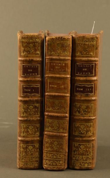 BAUMÉ (Antoine) CHYMIE EXPÉRIMENTALE ET RAISONNÉE. PARIS, DIDOT, 1773. Trois volumes,...