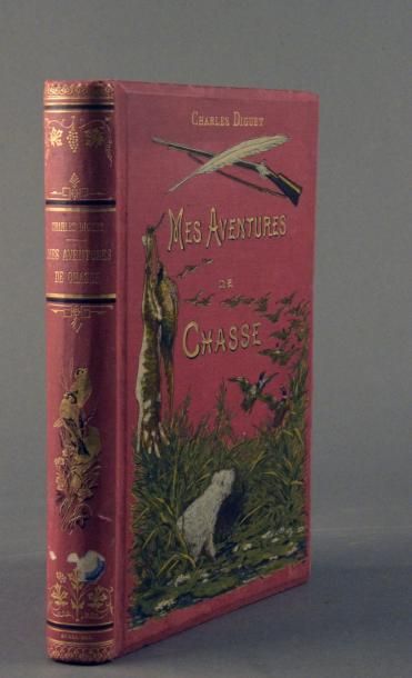 DIGUET (Charles) MES AVENTURES DE CHASSE. PARIS, JOUVET & Cie, 1893. Un volume, grand...