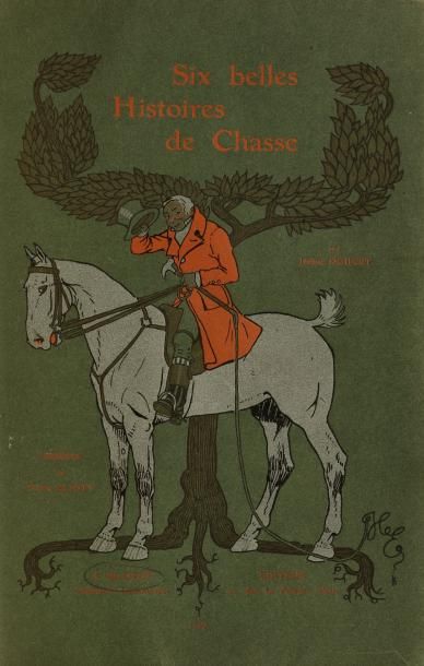 DOUCET (Jérome) SIX BELLES HISTOIRES DE CHASSE.
Dessins de Harry Eliott. PARIS, BLAIZOT,...