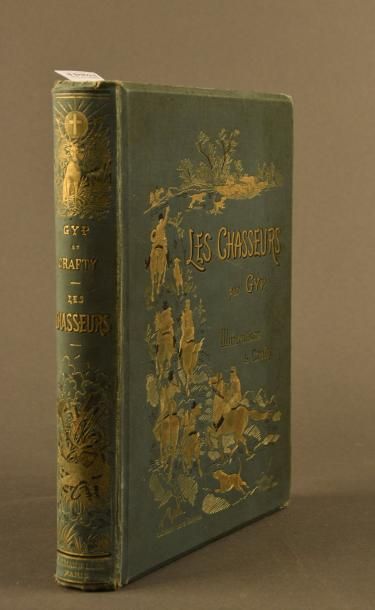 null GYP. LES CHASSEURS. Dessins de Crafty. PARIS, CALMANN LÉVY, 1888. Un volume,...
