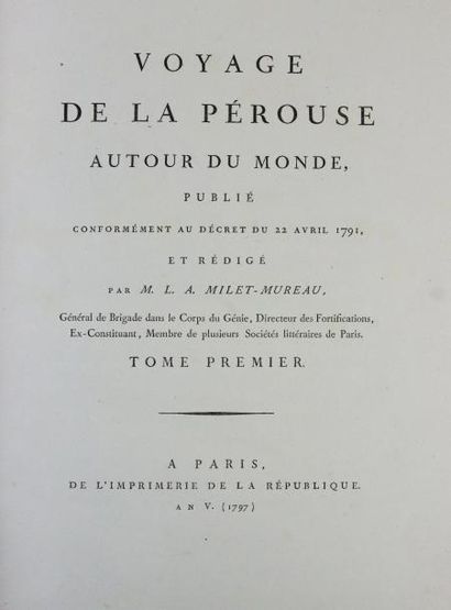 LA PÉROUSE (Jean-François Galaup de) VOYAGE DE LA PÉROUSE AUTOUR DU MONDE. Paris,...