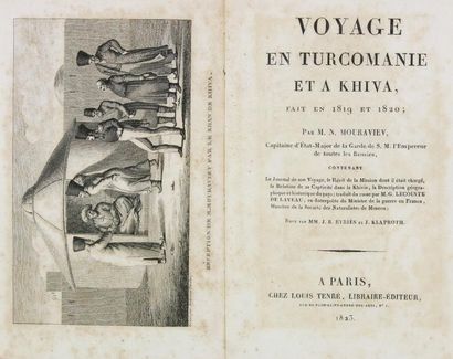 MOURAVIEV (Nicholas) VOYAGE EN TURCOMANIE ET A KHIVA, FAIT EN 1819 ET 1820. Paris,...