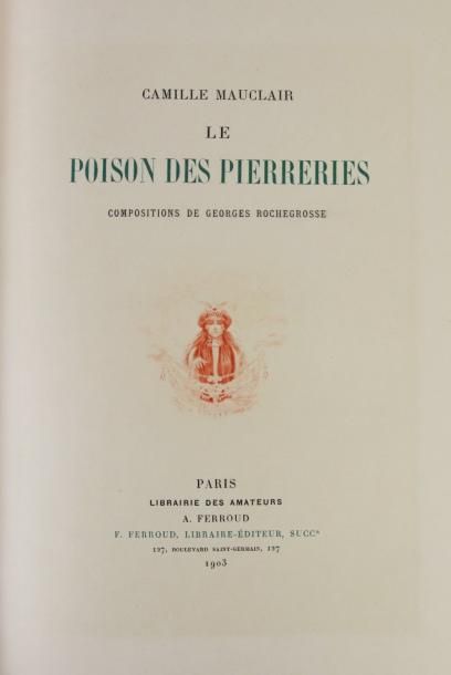 MAUCLAIR (Camille) LE POISON DES PIERRERIES. Paris, Librairie des amateurs,
A. Ferroud,...