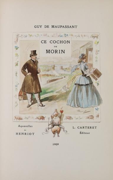 MAUPASSANT (G. de) CE COCHON DE MORIN. Paris, L. Carteret, Ancienne Librairie L....