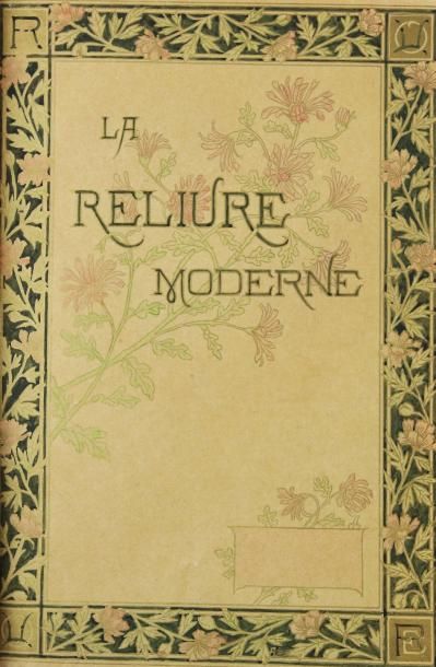 UZANNE (Octave) LA RELIURE MODERNE ARTISTIQUE ET FANTAISISTE. Paris, Édouard Rouveyre,...