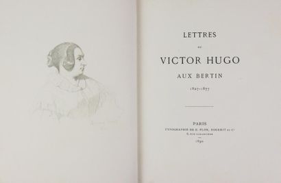 HUGO (Victor) LETTRES DE VICTOR HUGO AUX BERTIN (1827 - 1877). Paris, Plon, 1890.
In-8...