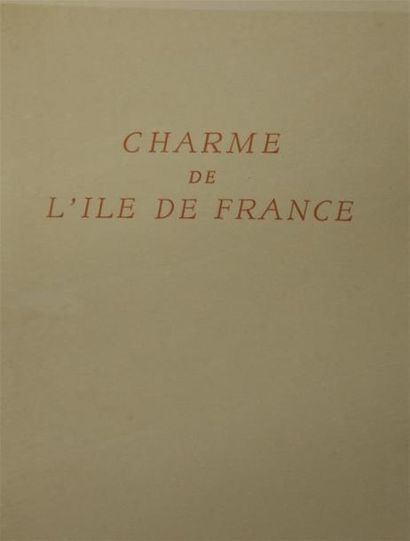 Livres anciens et modernes GOSSET (Léon) - CHARMES DE L'ILE DE FRANCE Versailles...