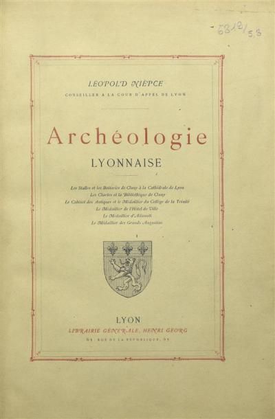 Livres anciens et modernes NIEPCE (Léopold) - ARCHEOLOGIE LYONNAISE Les stalles et...