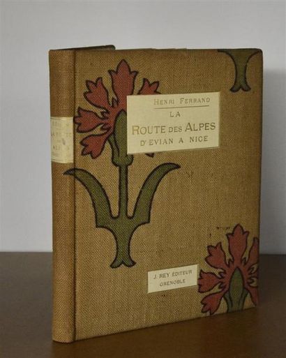 Livres anciens et modernes FERRAND (Henri) - LA ROUTE DES ALPES, D'EVIAN A NICE,...