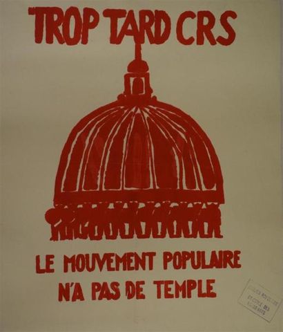 null Lot de deux affiches : 

"Trop tard CRS - Le mouvement populaire n'a pas de...