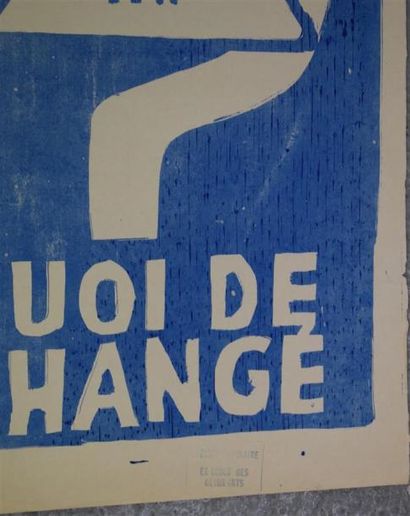 null Lot de deux affiches : 

"Quoi de changé"

Sérigraphie en bleu sur papier non...