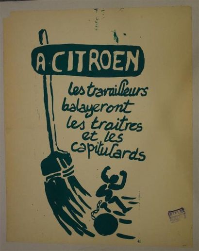 null Lot de deux affiches : 

"A Citroen les travailleurs balayeront les traitres...
