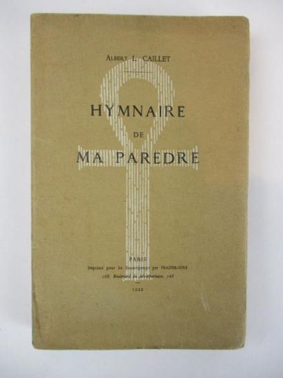 Livres anciens et modernes [Esotérisme] - CAILLET (A). HYMNAIRE DE MA PAREDRE. Paris,...