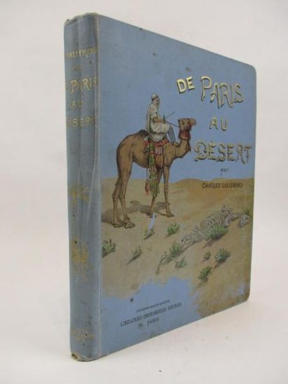 Livres anciens et modernes [Voyage] - LALLEMAND (Ch.). DE PARIS AU DESERT. Paris,...