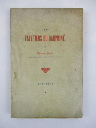 Livres anciens et modernes [Régionalisme] - ROUX (X). LES PAPETIERS DU DAUPHINE avant...