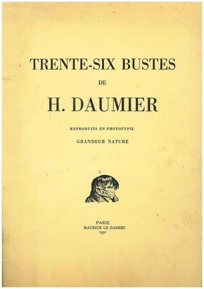 null * Trente-six bustes de H. DAUMIER, reproduits en phototypie grandeur nature,...