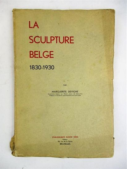 null DEVIGNE (Marguerite). La sculpture Belge 1830-1930. Brux. Eugene Denis, s.d....