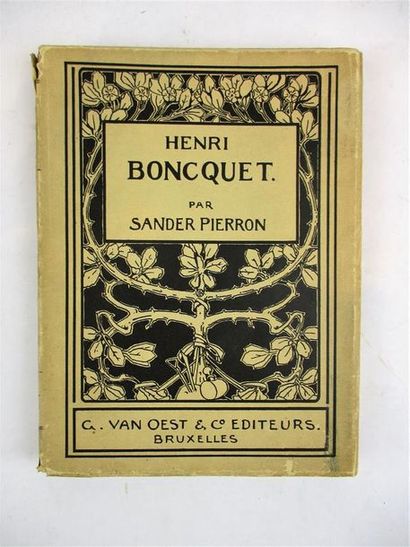 null PIERRON (Sander). Henri Boncquet. Brux. et Paris, Van Oest, 1909. In-8 broché....
