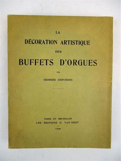 null SERVIERES (G). La décoration artistique des buffets d’orgue. P., et Brux., Van...
