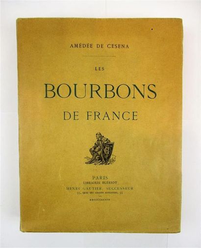 null CESENA (Amédée de). Les Bourbons de France. Paris, Blériot, 1886. In-4°, broché....