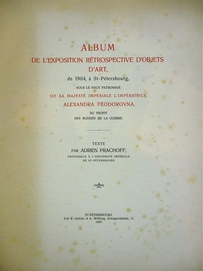 null PRACHOFF (Adrien). Album de l’Exposition rétrospective d’objets d’art de 1904,...