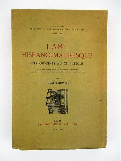 null TERRASSE (Henri). L’art Hispano-Mauresque des origines au XIIIe siècle. Paris,...