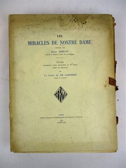 null LABORDE (A. de). Les miracles de Nostre Dame, compilés par Jehan Mélot. Paris,...