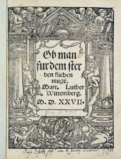LUTHER (Martin). OB MAN FUR DEM STERBEN FLIEBEN MUGE.
Wittenberg, Hans Luft, 1527....