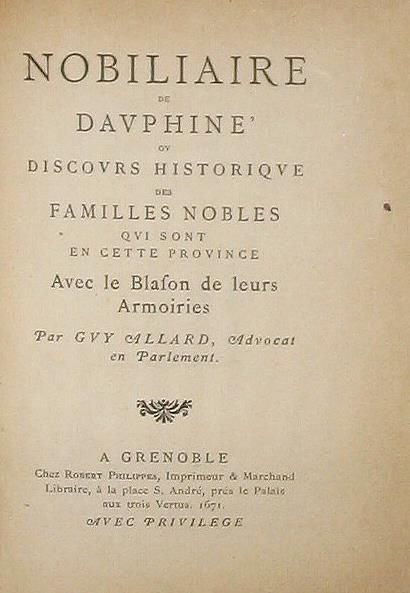 ALLARD (G). NOBILIAIRE DU DAUPHINÉ.
Valence, Chenevier et Pessieux, 1885. In-12 carré,...
