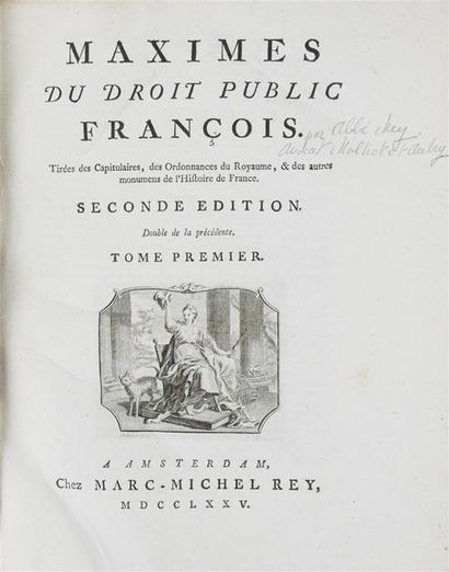 [MEY (Claude)]. LES MAXIMES DU DROIT PUBLIC FRANÇOIS.
Amsterdam, Rey, 1775. 2 parties...