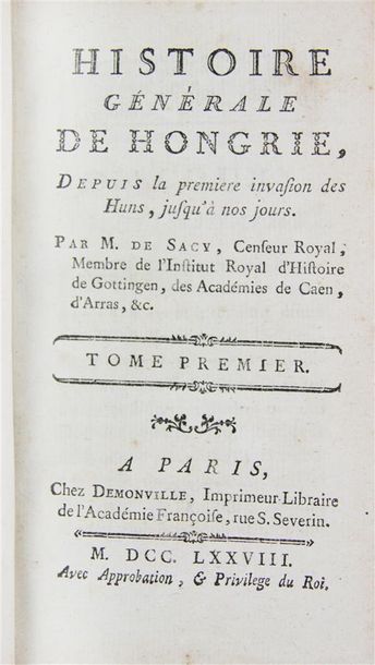 SACY (Claude de). HISTOIRE GÉNÉRALE DE HONGRIE.
Paris, Demonville, 1778. 2 volumes...