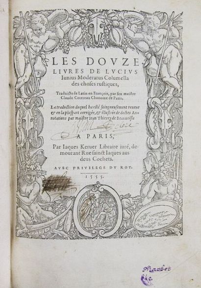COLUMELLA (Lucius Junius Moderatus). Les douze livres des choses rustiques.
Paris,...