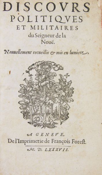 LA NOUE (François de). Discours politiques et militaires.
Genève, François Forest,...