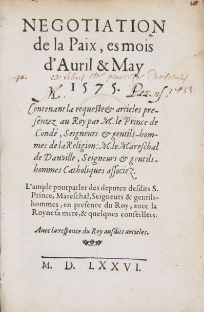 ANONYME NEGOTIATION DE LA PAIX es mois d'Avril et May 1575. Contenant la requeste...