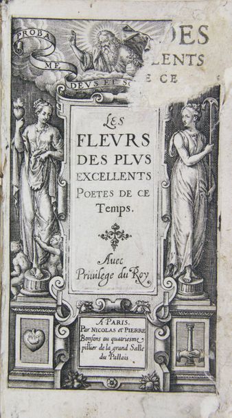 ANONYME LES FLEURS DES PLUS EXCELLENTS POETES DE CE TEMPS.
Paris, Nicolas et Pierre...