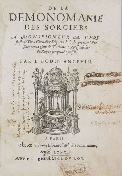 BODIN (Jean). De la Démonomanie des sorciers.
Paris, Jacques du Puys, 1580.
In-4°...