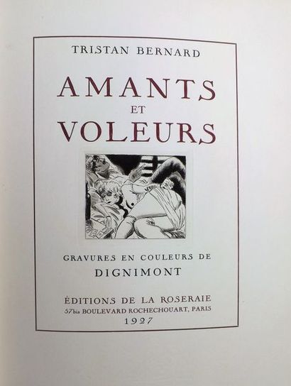 BERNARD (T.) Amants et voleurs.
P., la Roseraie, 1927.
In-4°, demi-maroquin brique...