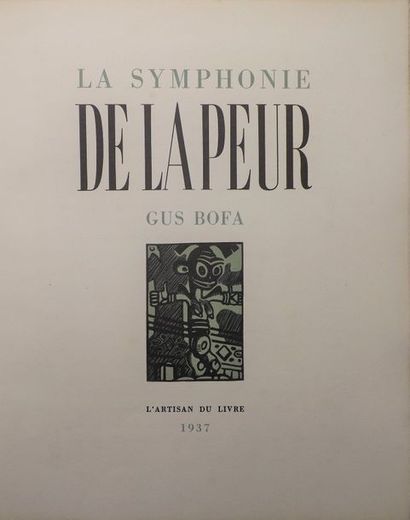 [BOFA (G.)] La symphonie de la peur.
Paris, Artisan du Livre, 1937.
In-4° broché.
40...