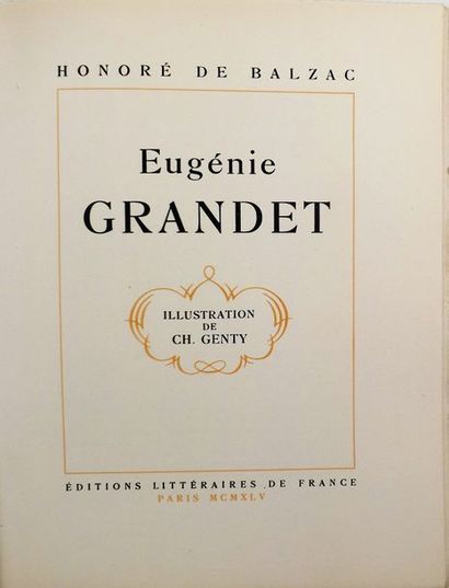 [GENTY] - BALZAC (H. de) Eugénie Grandet.
Paris, Éditions Littéraire de France, 1945.
In-4°...