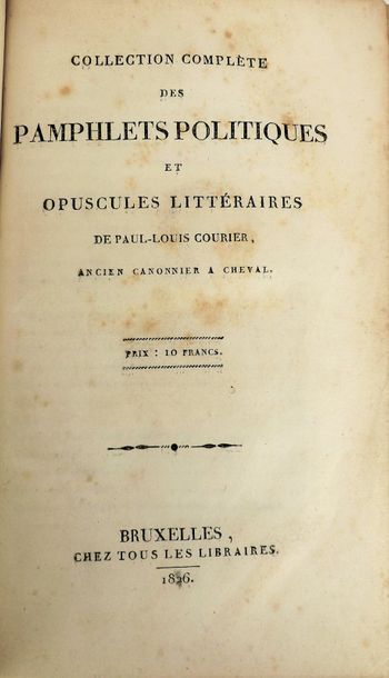COURIER (Paul Louis) Collection complète des pamphlets politiques et opuscules littéraires.
Bruxelles,...