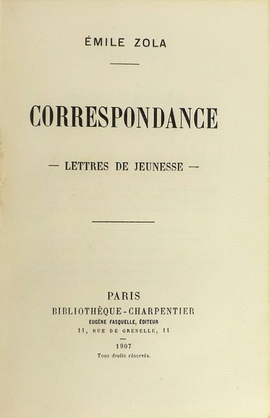 ZOLA (Emile) Correspondance. Lettres de jeunesse.
Paris, Eugène Fasquelle, 1907.
In-12,...