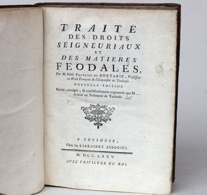 null François de Boutaric
Traité des droits seigneuriaux et des matières féodales,...