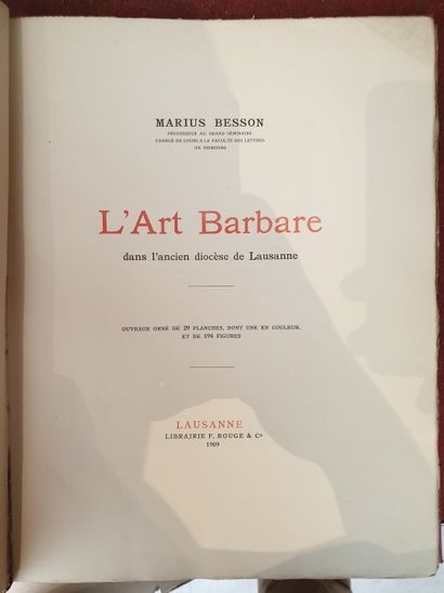 null Marius Besson, L'Art Barbare dans l'ancien diocèse de Lausanne, Lausanne 19...